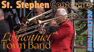 Lostwithiel Town Band  St Stephen Centenary Celebrations 2024 [upl. by Brockie733]