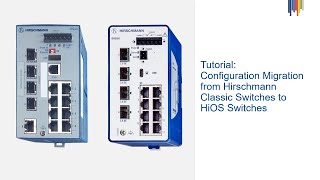 Tutorial  Configuration Migration from Hirschmann Classic Switches to HiOS Switches [upl. by Yarazed505]