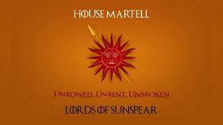 Unbowed Unbent Unbroken  House Martell  GOT Great Houses Theme [upl. by Lurleen161]