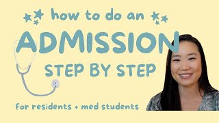 How to do an Internal Medicine Admission StepbyStep for residents and medical students [upl. by Helene942]