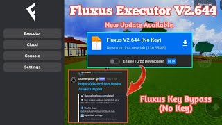 Fluxus Executor New Version Available V2644  No key Key Bypass  Fluxus Mobile  ROBLOX HACK [upl. by Goodman]