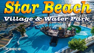 Star Beach Village 🌊 Water Park  Hotel HersonissosGreece [upl. by Horsey]