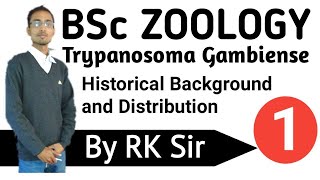 Zoology Trypanosoma Gambiense Historical Background and Distribution of Trypanosoma BSc [upl. by Jp156]