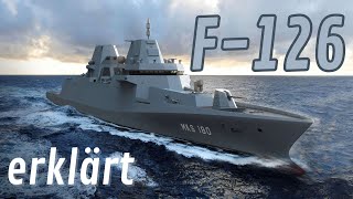 Die neue hochmoderne MehrzweckFregatte der Deutschen Marine  F126 erklärt [upl. by Babbie547]