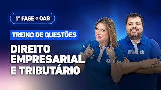 🚀Táticas p passar na 1ª Fase OAB  Treino de Questões Direito Empresarial e Tributário✅ [upl. by Fosque]