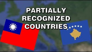 PARTIALLY Recognized Countries [upl. by Scrogan900]