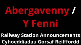 Abergavenny Railway Station Announcements [upl. by Derdle]