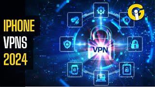 TOP VPNs for your iPhone 2024 [upl. by Lalitta270]