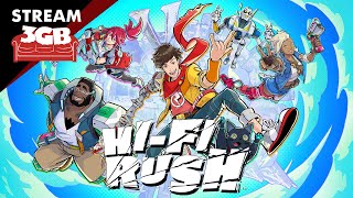 Gordeando con HiFi Rush  ¡A punto de terminar  3GB [upl. by Yecnay]