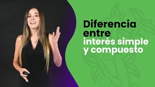 Diferencia entre interés simple y compuesto [upl. by Onibas857]