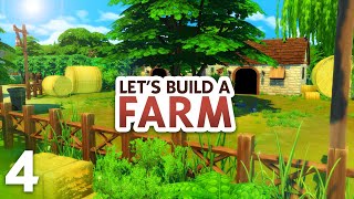 Lets Build a Farm in The Sims 4  Part Four 🌾 [upl. by Ernald870]