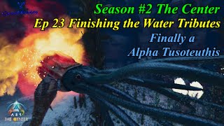 ARK Ascended Season 2  Ep 23 Finishing the Water Tributes [upl. by Oirasan]