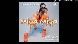 TDK Macassette ft Zuma Reece Madlisa LuuDadeejay  Miya Miya Official Song [upl. by Iman]