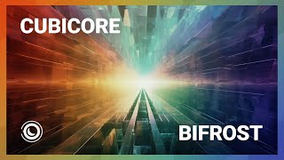 Cubicore  Bifrost Extended Mix [upl. by Hintze]