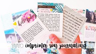 TUTORIEL  IMPRIMER SES CARTES DE JOURNALING [upl. by Rapsag]