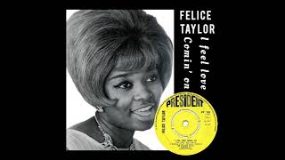 Felice Taylor  I Feel Love Comin On [upl. by Sacha136]