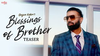 Blessings Of Brother Teaser  Gagan Kokri  Laddi Gill  Joban Cheema  New Punjabi Song 2021 [upl. by Ahsratan]