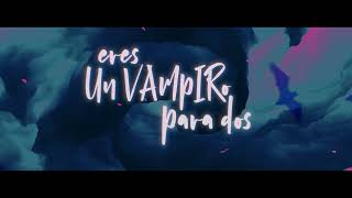 Fangoria  Un vampiro para dos Lyric Video Oficial [upl. by Xila]