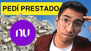 Pedí un Préstamo Personal en Nu  Costo y Experiencia [upl. by Bozovich]