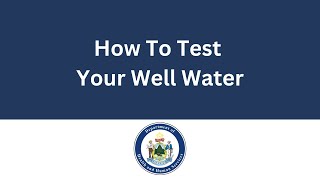 How to Test Your Well Water [upl. by Eenar175]