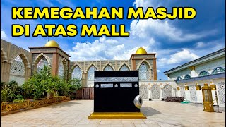 Masjid Nurul Iman Blok M Square I Masjid Terbesar Di Atas Mall Di Indonesia [upl. by Eselahc11]