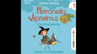 PETRONELLA APFELMUS  HÖRSPIELREIHE Folge 1  Sabine Städing  Hörspiel  Nana Spier  Lübbe Audio [upl. by Siocnarf]