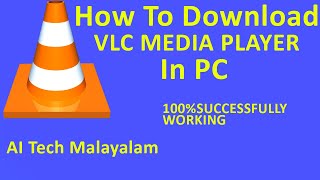 How to download VLC media player in pcAI Tech Malayalam [upl. by Naiviv15]