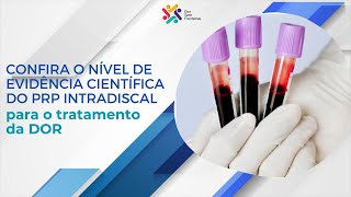 Confira o nível de evidência científica do PRP intradiscal para o tratamento da DOR [upl. by Wichern]