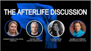 The afterlife discussion  David Icke Isabella Greene Lauda Leon and Christianne van Wijk [upl. by Stasny352]