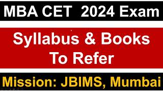 MBA CET 2024 Exam Detailed Syllabus amp Books to Refer  Key Pointers  Mission JBIMS Mumbai [upl. by Ardnad]