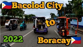 Bacolod to Boracay  2022 [upl. by Aisinoid486]