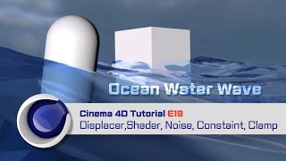 C4D Tutorial E19  Ocean Water Wave [upl. by Llenyaj]