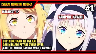 PEMUDA INI BEREINKARNASI KE ISEKAI SEBAGAI PETANI OVERPOWER [upl. by Ecinahs1]