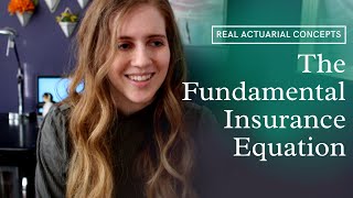 Why the Fundamental Insurance Equation is Fundamental to Actuaries  CAS Exam 5 [upl. by Tavy]