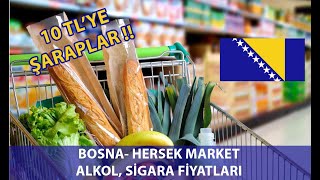 BOSNAHERSEK DE MARKET VE ALKOL SİGARA FİYATLARI [upl. by Nodgnal]