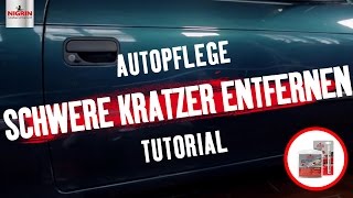 Autopflege Tutorial Schwere Lackkratzer entfernen [upl. by Oneil]