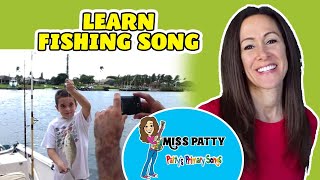 Learn How to Fish Song for Children  A Fishermans Life for Me  Learn Fishing by Patty Shukla [upl. by Viviana711]