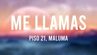 Me Llamas  Piso 21 Maluma Lyrics [upl. by Shaff]