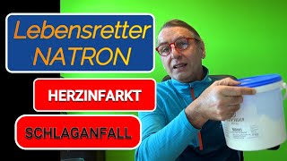 Lebensretter NATRON ‼ ➡ Bei HERZINFARKT und SCHLAGANFALL‼ [upl. by Lovato]