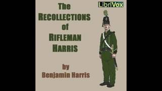 Recollections of Rifleman Harris by Benjamin Harris ed Henry Curling audiobook [upl. by Allegna]