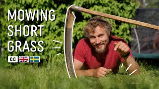 Mowing Short Grass  Beginners Guide to Scything Step 3 [upl. by Karia]