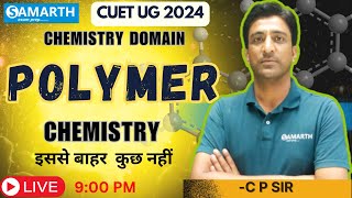 POLYMER I CHEMISTRY I ORGANIC CHEMISTRY I CUET CHEMISTRY I ONE SHOT REVISION I CEUT 2024 [upl. by Gilburt657]