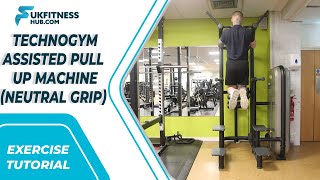 Exercise Tutorial Technogym Assisted Pull Up Machine Neutral Grip [upl. by Ssepmet533]