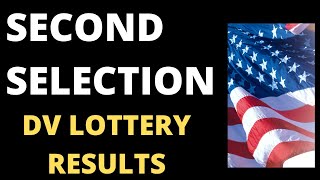 SECOND SELECTION RESULTS FOR GREEN CARD LOTTERY [upl. by Buffo]