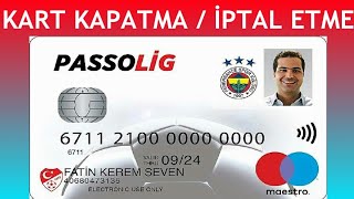 Passolig Kart Kapatma  Kart İptal Etme [upl. by Flemming150]