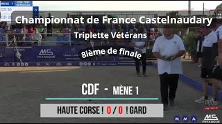 CDF  Triplette Vétérans  Castelnaudary  8ième de finale  Haute Corse VS Gard  11072024 [upl. by Anauqahc852]