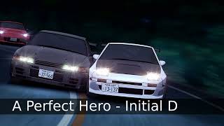 A Perfect Hero  initial D 1 Hour [upl. by Aleb533]