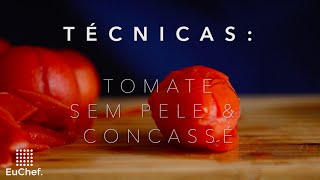 Tomates Sem Pele amp Concassé  Técnicas Culinárias [upl. by Carmelo]