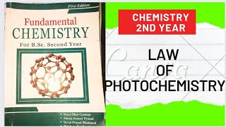 PHOTOCHEMISTRY 02  LAW OF PHOTOCHEMISTRY  BSC CHEMISTRY 2ND YEAR [upl. by Constantin455]