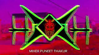 Mera Bhola Chail Chabila  Bhole Baba Dj Remix Song  Hard Electro Bass Mix  Mixer Puneet Thakur [upl. by Neesay]